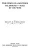 [Gutenberg 38752] • The Story of a Doctor's Telephone—Told by His Wife